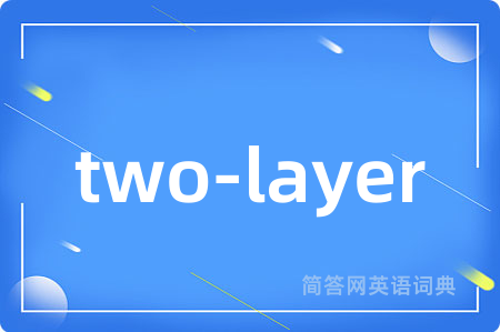 two-layer