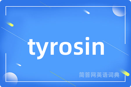 tyrosin