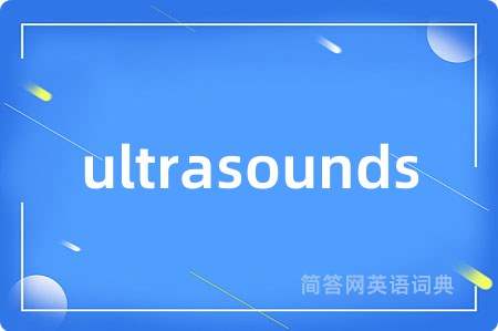 ultrasounds