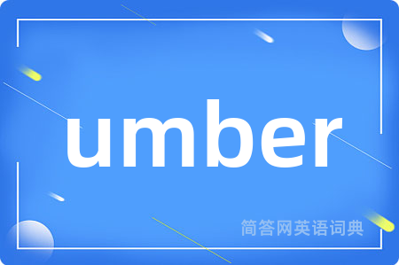 umber