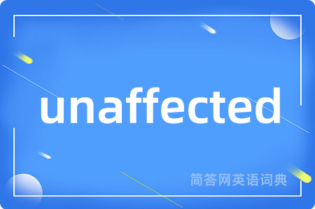 unaffected