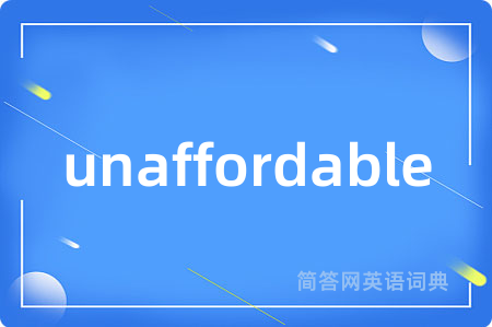 unaffordable