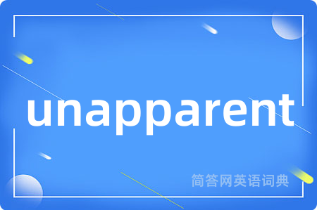 unapparent