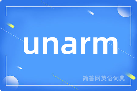 unarm
