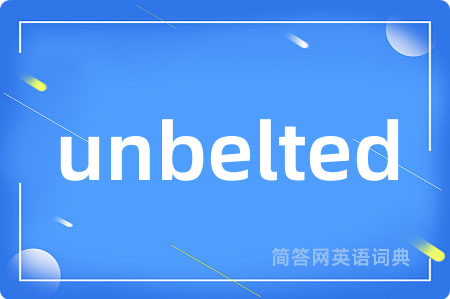 unbelted