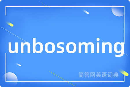 unbosoming