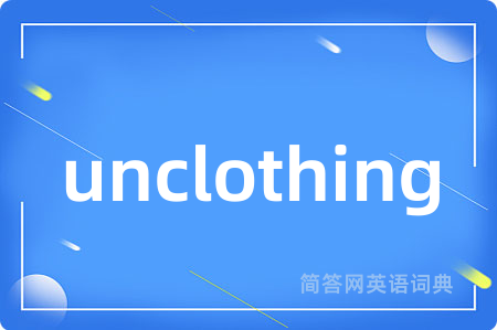 unclothing