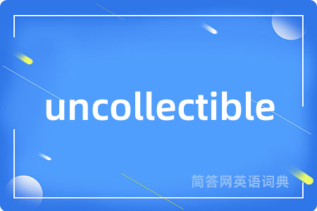 uncollectible