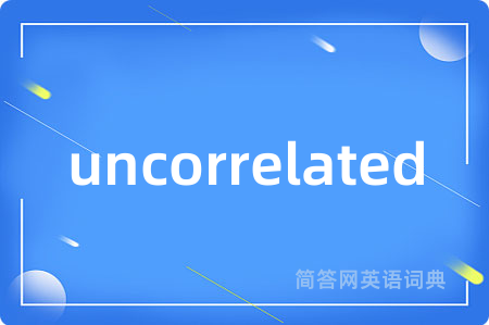 uncorrelated