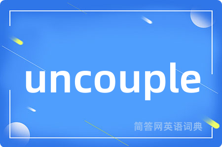 uncouple