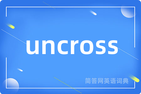 uncross