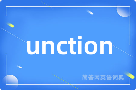 unction