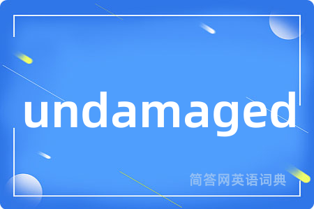 undamaged