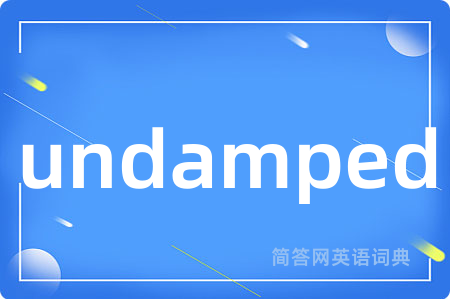 undamped
