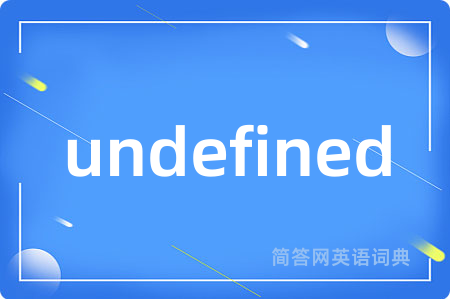 undefined
