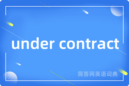 under contract