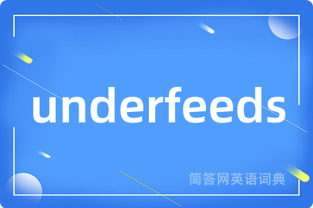 underfeeds