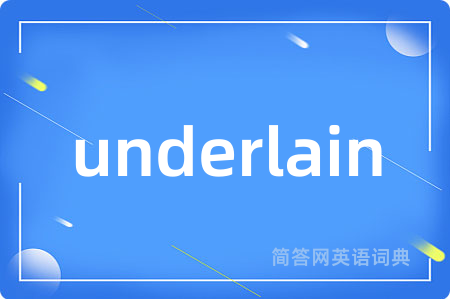 underlain