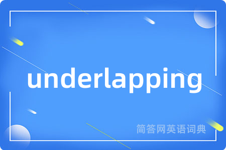 underlapping
