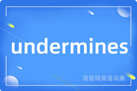 undermines