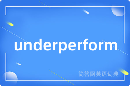 underperform