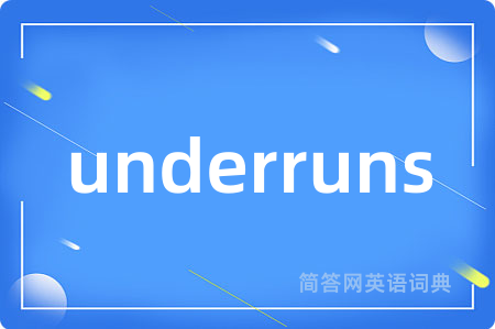 underruns