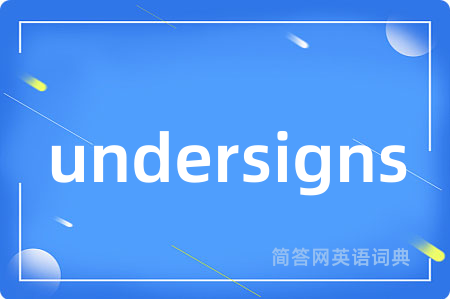 undersigns