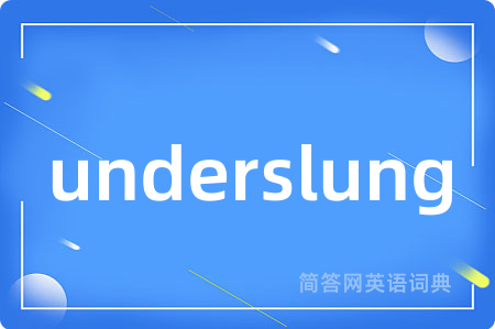 underslung