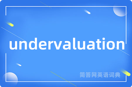 undervaluation