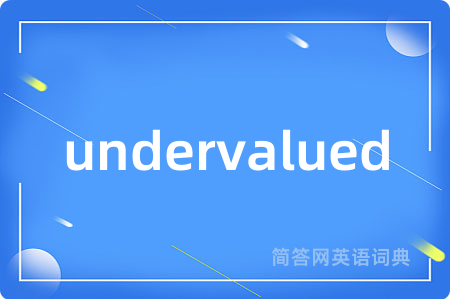 undervalued