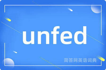 unfed