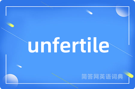 unfertile