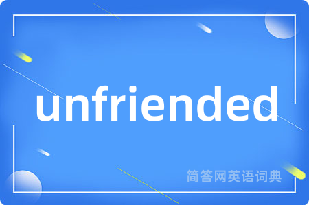 unfriended