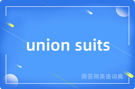 union suits