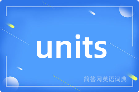 units