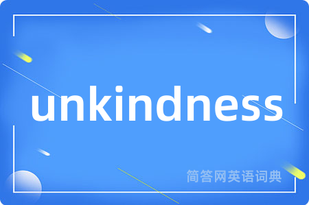 unkindness