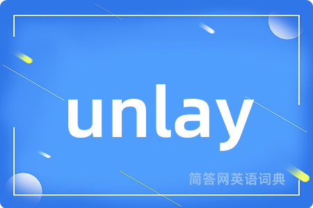 unlay