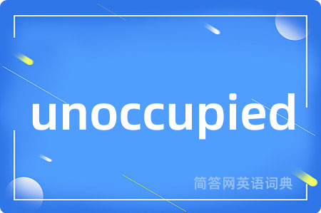 unoccupied
