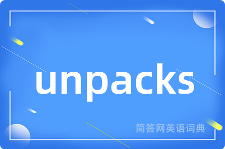 unpacks