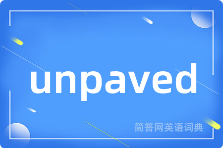 unpaved