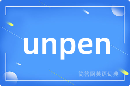 unpen