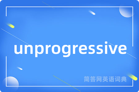 unprogressive