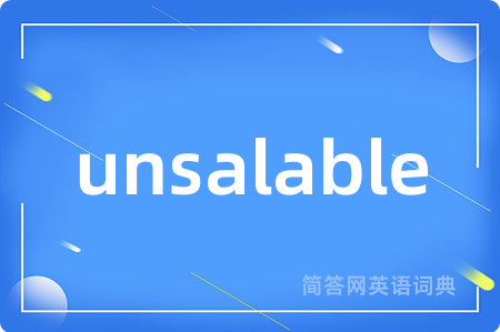 unsalable
