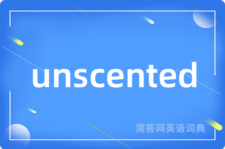 unscented