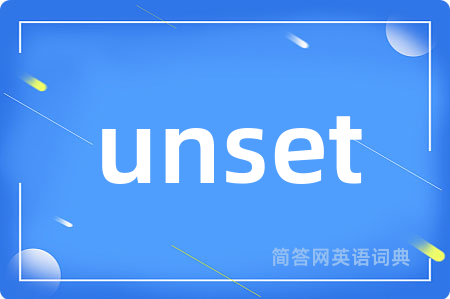 unset