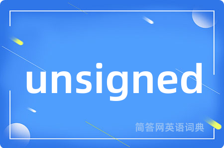 unsigned