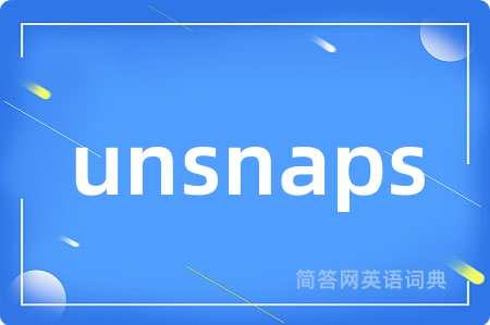 unsnaps
