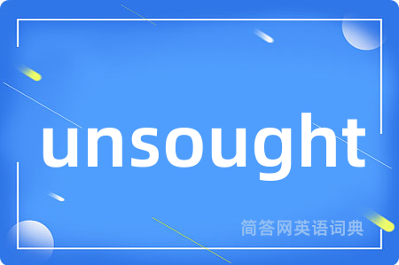 unsought