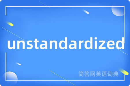 unstandardized