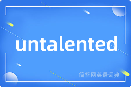 untalented